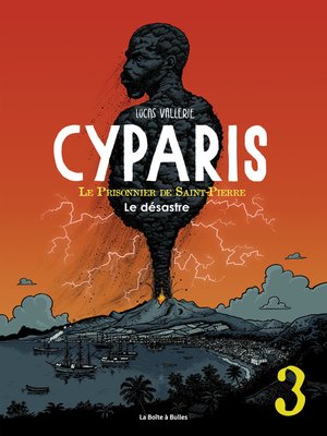 cover image of Cyparis, le Prisonnier de Saint-Pierre (2017), Tome 3